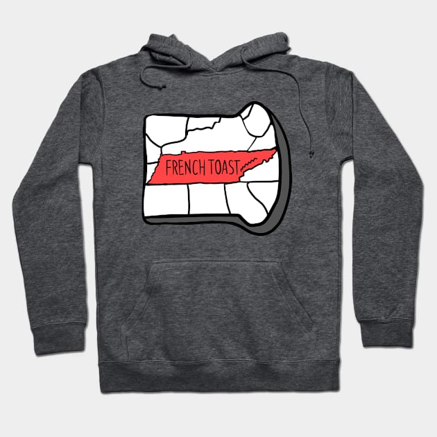 Tennessee Toast Hoodie by FrenchToast